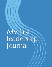 Book Cover for My first leadership journal