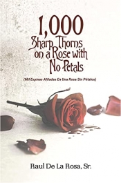 Cover for 1000 Sharp Thorns on a Rose with No Petals: Mil espinas afiladas en una rosa sin petalos