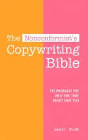 The Nonconformist's Copywriting Bible