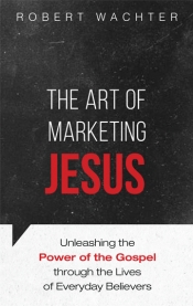 Book Cover for The Art of Marketing Jesus Book Cover for The Art of Marketing Jesus