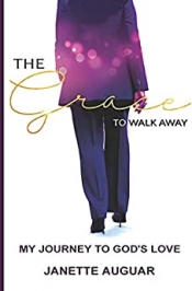 Book Cover for The Grace to Walk Away Book Cover for The Grace to Walk Away