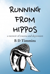 Cover for Running From Hippos: A memoir of trauma and depression