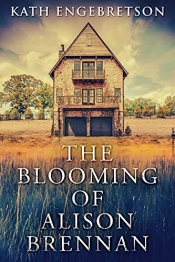 Book Cover for The Blooming of Alison Brennan Book Cover for The Blooming of Alison Brennan