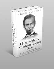 Book Cover for Living with the Abraham Lincoln Gene Book Cover for Living with the Abraham Lincoln Gene