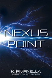 Cover for Nexus Point: Book #1 of the Time Ranger series