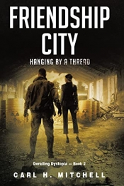 Cover for Friendship City: Hanging by a Thread
