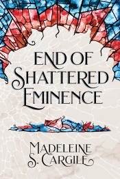 Book Cover for End of Shattered Eminence Book Cover for End of Shattered Eminence