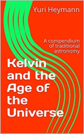 Book Cover for Kelvin and the Age of the Universe Book Cover for Kelvin and the Age of the Universe