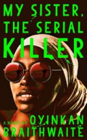 Book Cover for My Sister, the Serial Killer