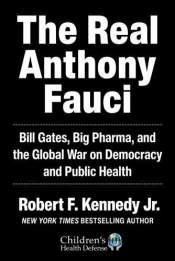 Book Cover for The Real Anthony Fauci Book Cover for The Real Anthony Fauci