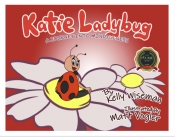 Book Cover for Katie Ladybug Book Cover for Katie Ladybug