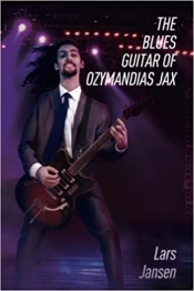 Book Cover for The Blues Guitar of Ozymandias Jax Book Cover for The Blues Guitar of Ozymandias Jax