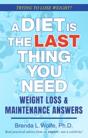 Book Cover for A Diet is the Last Thing You Need: Weight Loss & Maintenance Answers Book Cover for A Diet is the Last Thing You Need: Weight Loss & Maintenance Answers