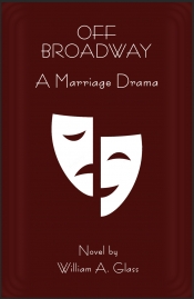 Book Cover for Off Broadway: A Marriage Drama Book Cover for Off Broadway: A Marriage Drama