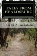 Tales From Healdsburg Tales From Healdsburg