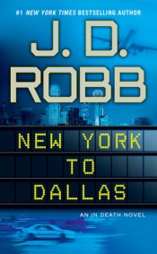 Book Cover for New York to Dallas (In Death Series #33) Book Cover for New York to Dallas (In Death Series #33)