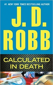 Book Cover for Calculated in Death (In Death Series #36) Book Cover for Calculated in Death (In Death Series #36)