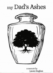 Book Cover for My Dad's Ashes Book Cover for My Dad's Ashes