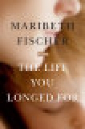 Book Cover for The Life You Longed For Book Cover for The Life You Longed For