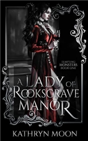 Book Cover for A Lady of Rooksgrave Manor (Tempting Monsters #1) Book Cover for A Lady of Rooksgrave Manor (Tempting Monsters #1)
