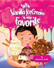 Book Cover for Why Vanilla Ice Cream Is My Favorite Book Cover for Why Vanilla Ice Cream Is My Favorite