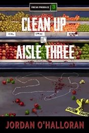 Book Cover for Clean Up on Aisle Three Book Cover for Clean Up on Aisle Three