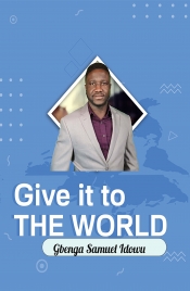 Book Cover for Give it to the world Book Cover for Give it to the world