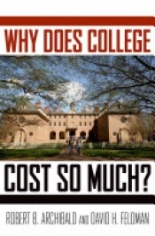 Book Cover for Why Does College Cost So Much? Book Cover for Why Does College Cost So Much?