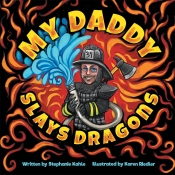 Book Cover for MY DADDY SLAYS DRAGONS Book Cover for MY DADDY SLAYS DRAGONS