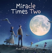Book Cover for Miracle Times Two Book Cover for Miracle Times Two