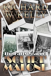 Cover for The Early Years of 'Squirt' Malone