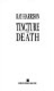 Book Cover for Tincture of Death Book Cover for Tincture of Death