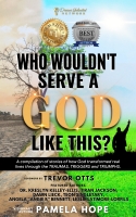 Who Wouldn't Serve A God Like This? Who Wouldn't Serve A God Like This?