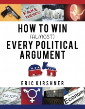 Book Cover for How To Win (Almost) Every Political Argument