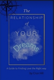 Book Cover for The Relationship of Your Dreams: A Guide to Finding Love the Right Way