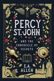 Book Cover for Percy St. John and the Chronicle of Secrets Book Cover for Percy St. John and the Chronicle of Secrets