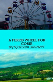 Book Cover for A Ferris Wheel For Corie Book Cover for A Ferris Wheel For Corie