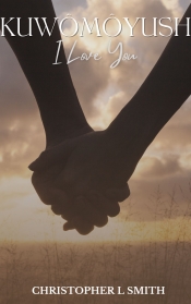 Book Cover for Kuwômôyush - I Love You Book Cover for Kuwômôyush - I Love You