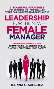 Book Cover for Leadership For The New Female Manager Book Cover for Leadership For The New Female Manager