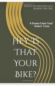 Book Cover for Hey, Is That Your Bike Book Cover for Hey, Is That Your Bike