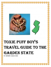 Book Cover for Toxie Puff Boy's Travel Guide To The Garden State Book Cover for Toxie Puff Boy's Travel Guide To The Garden State