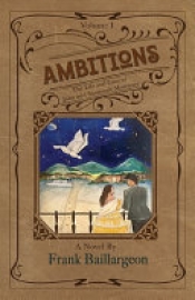 Cover for Ambitions: The Life and Love of John and Susannah Morrissey