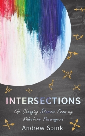 Cover for Intersections: Life-Changing Stories From my Rideshare Passengers
