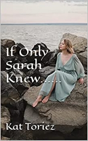 Book Cover for If Only Sarah Knew Book Cover for If Only Sarah Knew