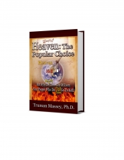 Book Cover for HEAVEN:THE POPULAR CHOICE. . . Book Cover for HEAVEN:THE POPULAR CHOICE. . .
