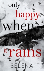 Book Cover for Only Happy When It Rains (A Murder of Crows #2) Book Cover for Only Happy When It Rains (A Murder of Crows #2)
