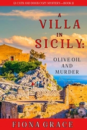 Book Cover for A Villa In Sicily: Olive Oil and Murder Book Cover for A Villa In Sicily: Olive Oil and Murder