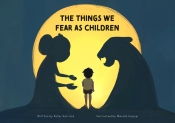Book Cover for The Things We Fear As Children Book Cover for The Things We Fear As Children