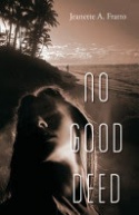 NO GOOD DEED