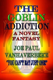 Cover for The Goblin Addiction: A Novel Fantasy
